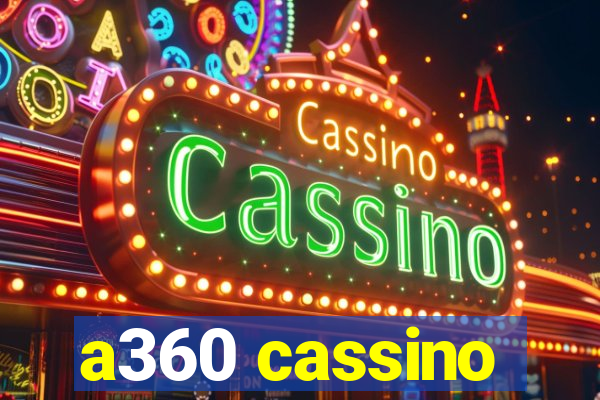 a360 cassino